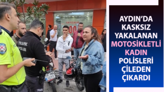 Kasksız yakalanan motosikletli kadın, polisleri çileden çıkardı