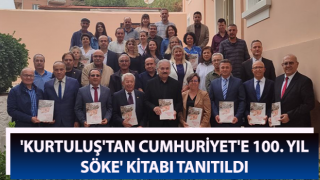 'Kurtuluş'tan Cumhuriyet'e 100. Yıl Söke' kitabı tanıtıldı