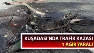 Kuşadası’nda trafik kazası: 1 ağır yaralı