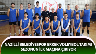 Nazilli Belediyespor Erkek Voleybol Takımı sezonun ilk maçına çıkıyor