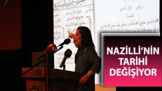 Nazilli’nin tarihi değişiyor