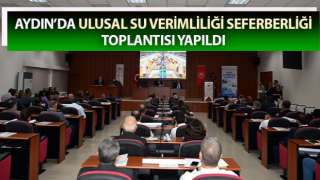 Ulusal su verimliliği seferberliği toplantısı yapıldı