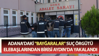 Adana’daki suç örgütü elebaşlarından birisi Aydın’da yakalandı