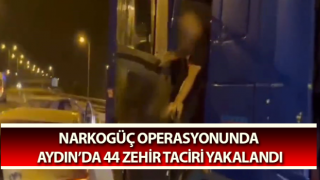 Aydın’da 44 zehir taciri yakalandı