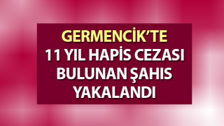 Hakkında 11 yıl hapis cezası bulunan şahıs yakalandı