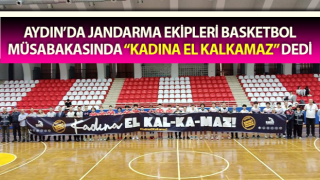 Jandarma basketbol müsabakasında “Kadına El Kalkamaz” dedi