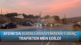 Kurallara uymayan 3 araç trafikten men edildi