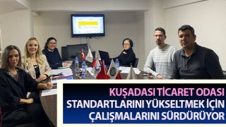 Kuşadası Ticaret Odası çalışmalarını sürdürüyor