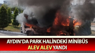 Minibüs alev alev yandı