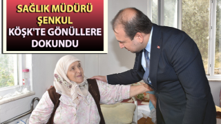 Müdür Şenkul, Köşk'te gönüllere dokundu