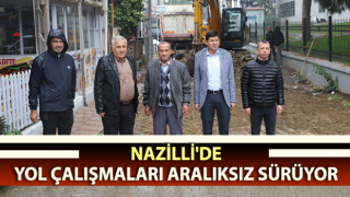 Nazilli'de yol çalışmaları devam ediyor