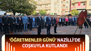 ‘Öğretmenler Günü’ Nazilli’de de coşkuyla kutlandı