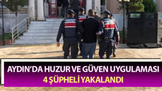 Aydın’da 4 şüpheli yakalandı