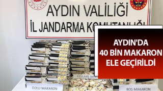 Aydın'da 40 bin makaron ele geçirildi