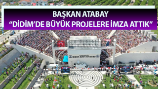 Başkan Atabay: “Didim’de büyük projelere imza attık”