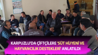 Çiftçilere 'süt hijyeni ve hayvancılık destekleri' anlatıldı