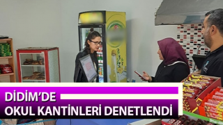 Didim’de okul kantinleri denetlendi