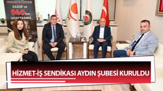 Hizmet-İş Sendikası Aydın'da şube kurdu