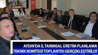 İl Tarımsal Üretim Planlama Teknik Komitesi toplantısı yapıldı