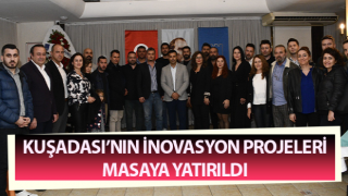 Kuşadası’nın İnovasyon Projeleri masaya yatırıldı