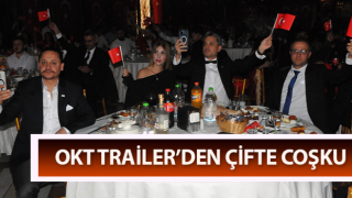 OKT Trailer’den çifte coşku