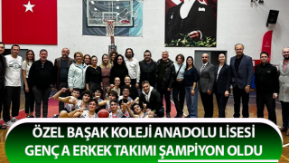 Özel Başak Koleji Anadolu Lisesi, basketbolda şampiyon oldu