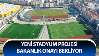 Yeni stadyum projesi Bakanlık onayı bekliyor