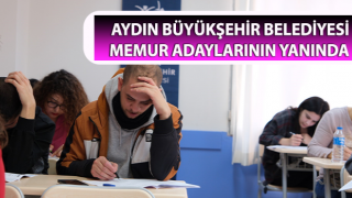 Aydın Büyükşehir Belediyesi memur adaylarının yanında