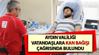 Aydın Valiliği’nden kan bağışı çağrısı