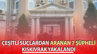 Aydın’da aranan 7 şüpheli kıskıvrak yakalandı