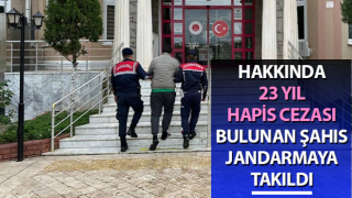 Didim’de 23 yıl hapis cezası bulunan şahıs yakalandı