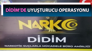 Didim’de uyuşturucu operasyonu