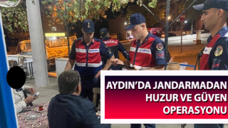 Jandarmadan huzur ve güven operasyonu