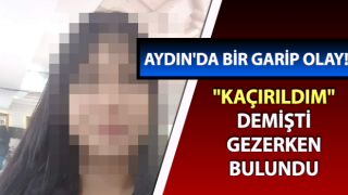 Kaçırıldığı iddiası senaryo çıktı