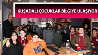 Kuşadalı çocuklar bilgiye ulaşıyor