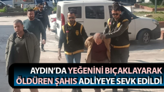 Yeğenini bıçaklayıp öldürmüştü, adliyeye sevk edildi