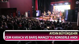 Aydın Büyükşehir, Cem Karaca ve Barış Manço’yu konserle andı