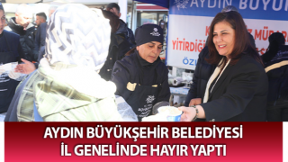 Aydın Büyükşehir, il genelinde hayır yaptı