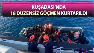 Aydın’da 18 düzensiz göçmen kurtarıldı