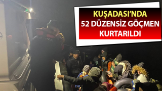 Aydın’da 52 düzensiz göçmen kurtarıldı