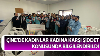 Çine’de kadınlar bilgilendirildi