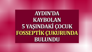 Kayıp çocuk fosseptik çukurunda bulundu