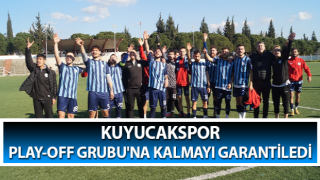 Kuyucakspor Polay-Off'a kaldı