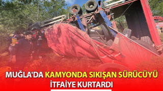 Seydikemer’de kamyonda sıkışan sürücüyü itfaiye kurtardı