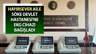 Söke Devlet Hastanesi'ne EKG cihazı bağışladı