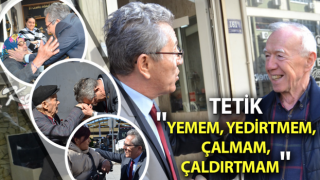 Tetik, "Yemem, yedirtmem, çalmam, çaldırtmam"