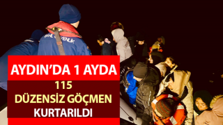 Aydın’da 115 düzensiz göçmen kurtarıldı