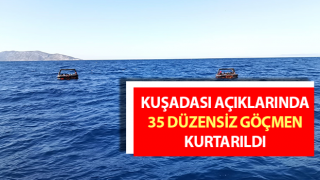 Aydın’da 35 düzensiz göçmen kurtarıldı