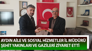 Aydın'da şehit aileleri ve gaziler yalnız bırakılmıyor