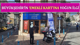 Büyükşehir’in ‘Emekli Kart’ına yoğun ilgi